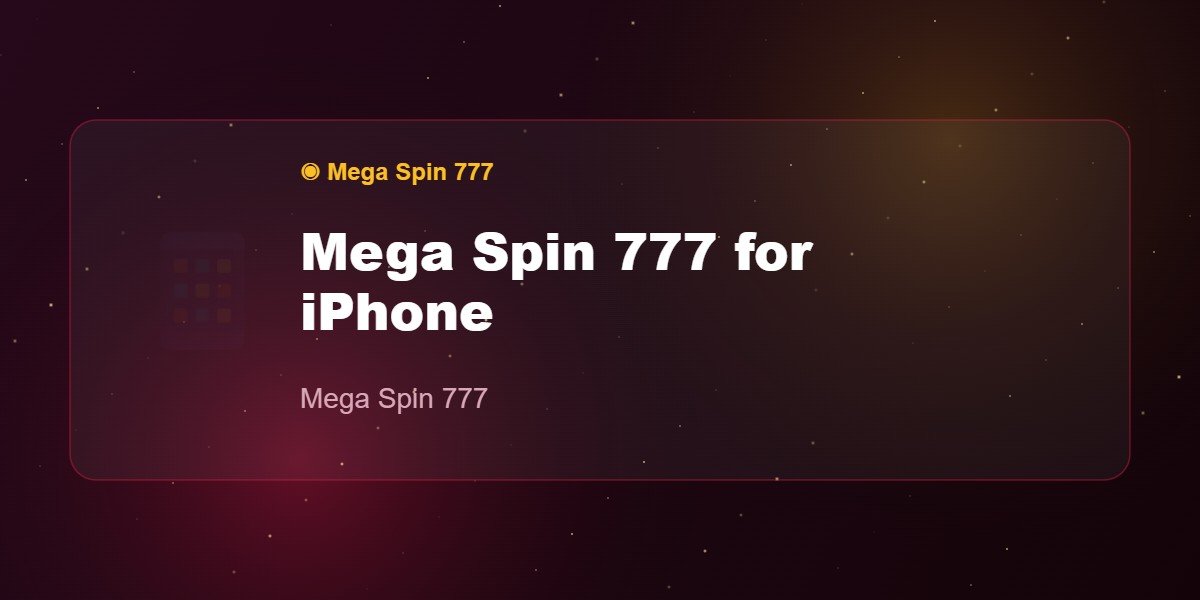 Mega Spin 777 for iPhone